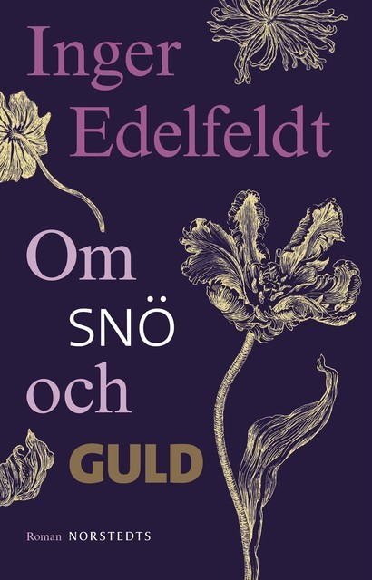 Om snö och guld, Inger Edelfeldt