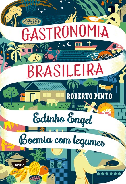 Edinho Engel – Boemia com legumes, Roberto Pinto