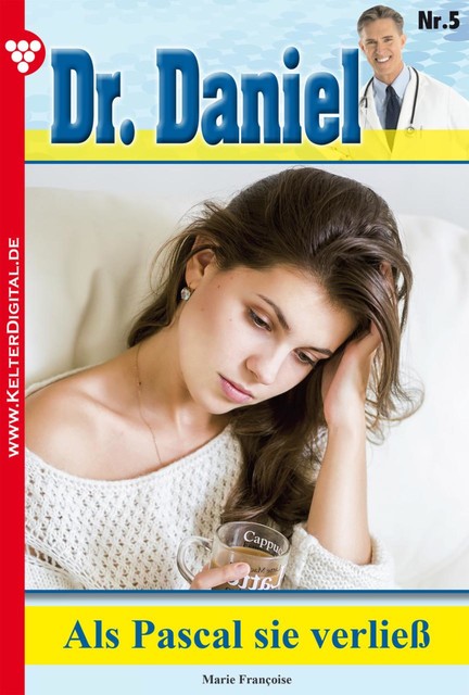 Dr. Daniel Classic 5 – Arztroman, Marie Françoise