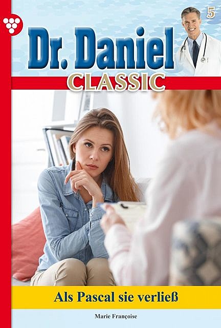Dr. Daniel Classic 5 – Arztroman, Marie Françoise