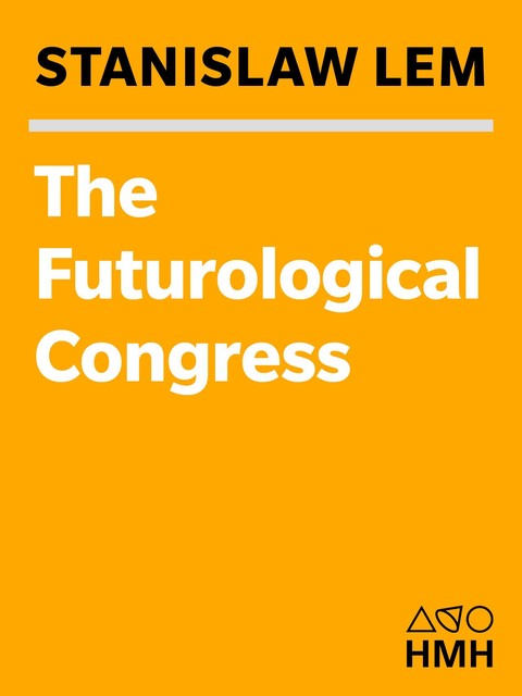 The Futurological Congress, Stanislaw Lem