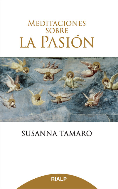Meditaciones sobre la Pasión, Susanna Tamaro