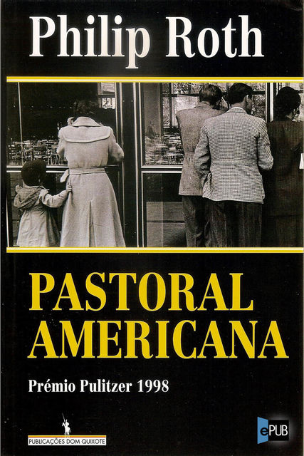 Pastoral americana, Philip Roth