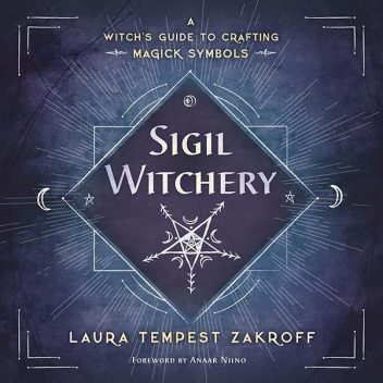 Sigil Witchery, Laura Tempest Zakroff