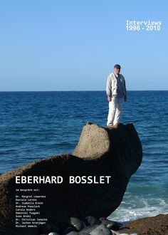 Interviews 1996–2010, Eberhard Bosslet