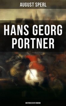 Hans Georg Portner (Historischer Roman), August Sperl