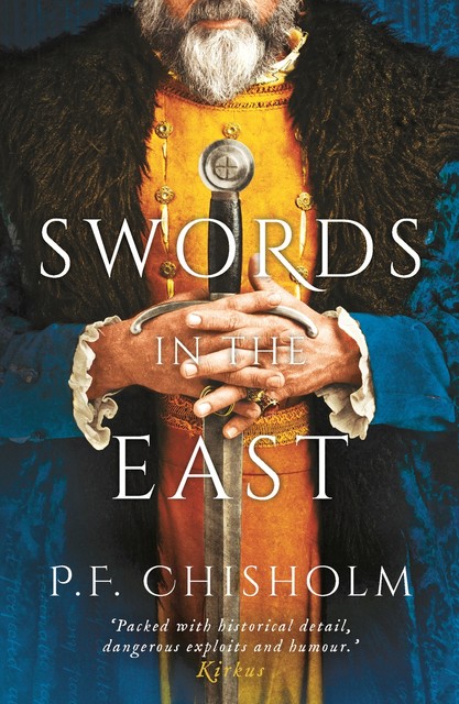 Swords in the East, P.F.Chisholm
