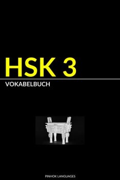 HSK 3 Vokabelbuch, Pinhok Languages