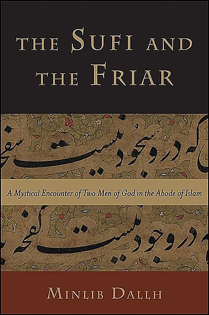 Sufi and the Friar, The, Minlib Dallh
