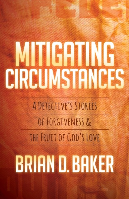 Mitigating Circumstances, Brian Baker