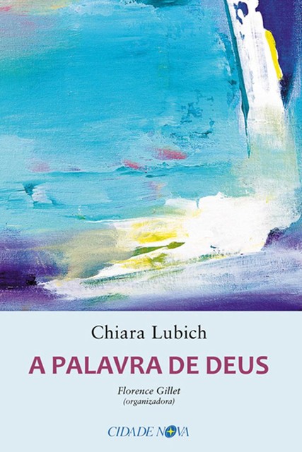 A palavra de Deus, Chiara Lubich