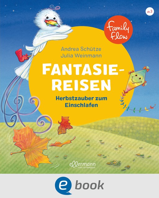 FamilyFlow. Fantasiereisen. Herbstzauber zum Einschlafen, Andrea Schütze