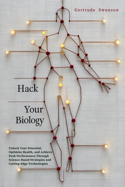 Hack Your Biology, Gertrude Swanson