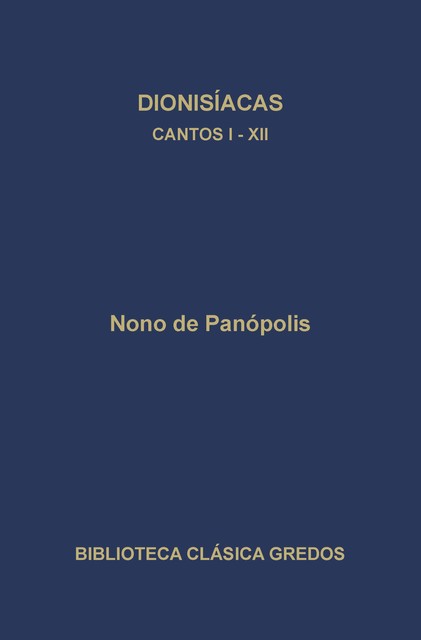 Dionisíacas. Cantos I-XII, Nono de Panópolis