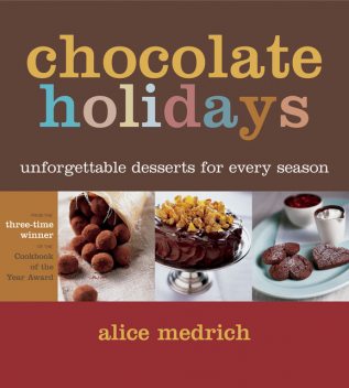 Chocolate Holidays, Alice Medrich