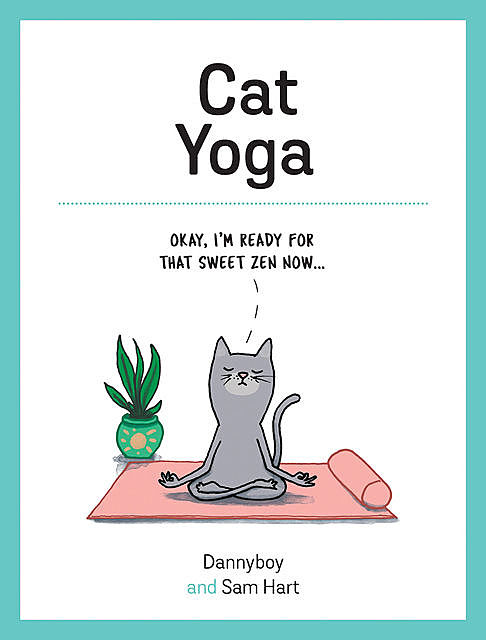 Cat Yoga, Sam Hart