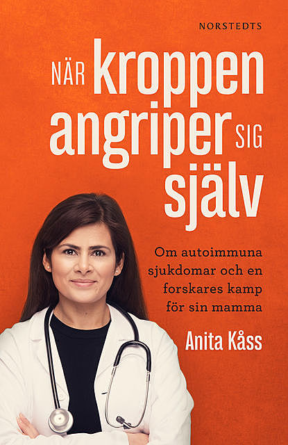 När kroppen angriper sig själv, Anita Kåss, Jørgen Jelstad