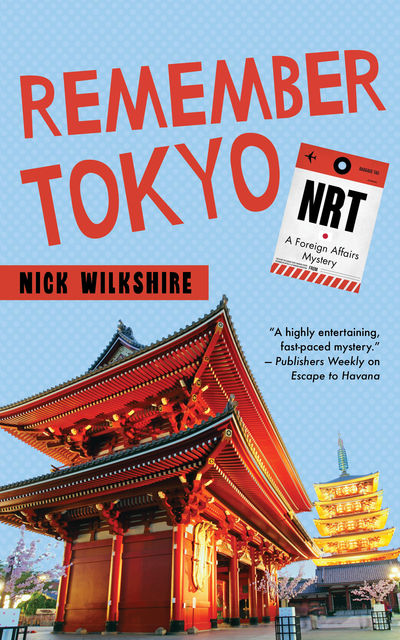 Remember Tokyo, Nick Wilkshire
