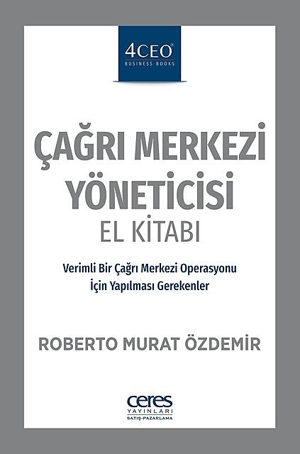 Çağrı Merkezi Yöneticisi El Kitabı, Roberto Murat Özdemir
