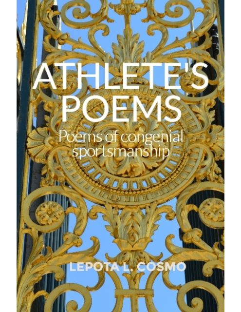 Athlete's Poems Poems of Congenial Sportsmanship, Lepota Cosmo