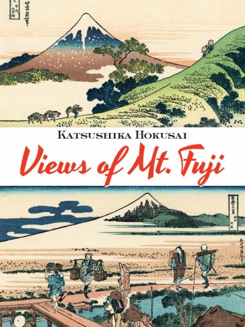 Views of Mt. Fuji, Katsushika Hokusai
