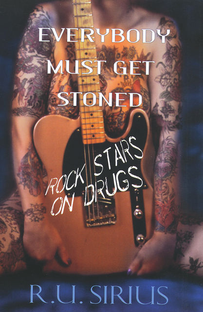 Everybody Must Get Stoned, R.U. Sirius