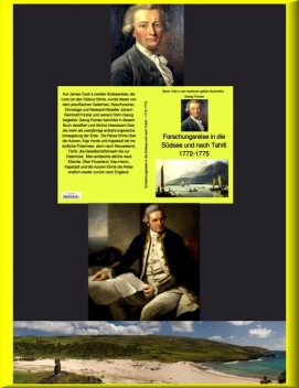 Entdeckungsreise in die Südsee und nach Tahiti – 1772–1775, Georg Forster