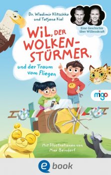 Wil, der Wolkenstürmer, und der Traum vom Fliegen, Tatjana Kiel, Wladimir Klitschko