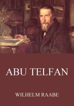 Abu Telfan, Wilhelm Raabe