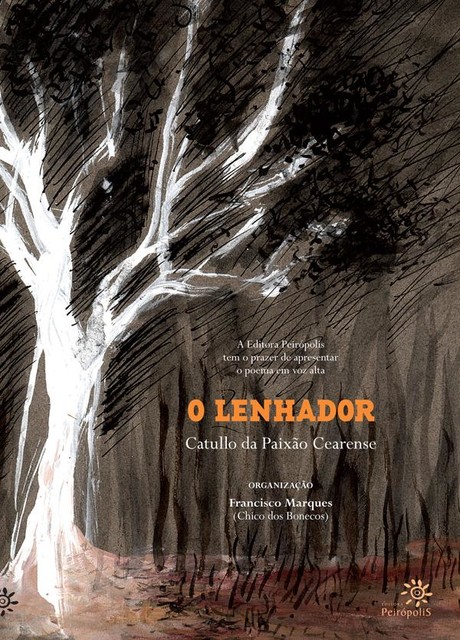 O Lenhador, Catullo da Paixão Cearense, Francisco Marques