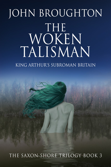 The Woken Talisman, John Broughton