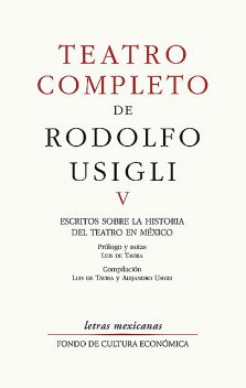 Teatro completo, V, Rodolfo Usigli