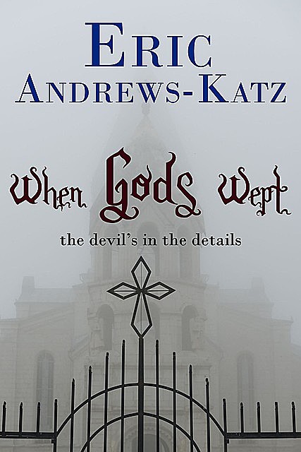 When Gods Wept, Eric Andrews-Katz