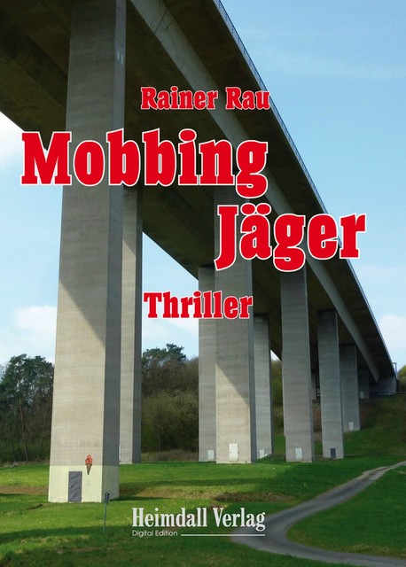 Mobbing Jäger, Rainer Rau