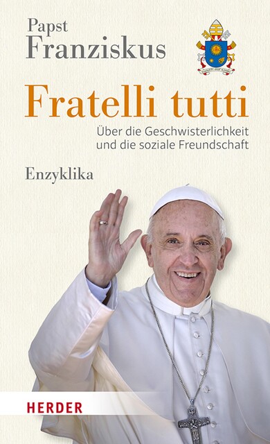 Fratelli tutti, Papst Franziskus