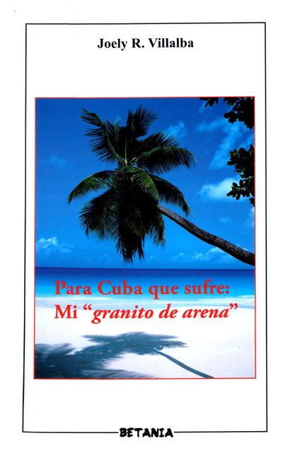 Para Cuba Que Sufre: Mi “Granito De Arena”, Joely R. Villalba