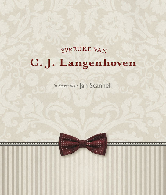 Spreuke van C.J. Langenhoven, C.J.Langenhoven