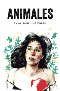 Animales, Emma Jane Unsworth