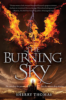 The Burning Sky, Sherry Thomas