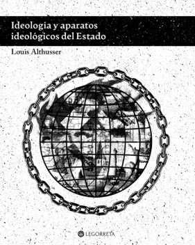 Ideología y aparatos ideológicos de Estado, Louis Althusser