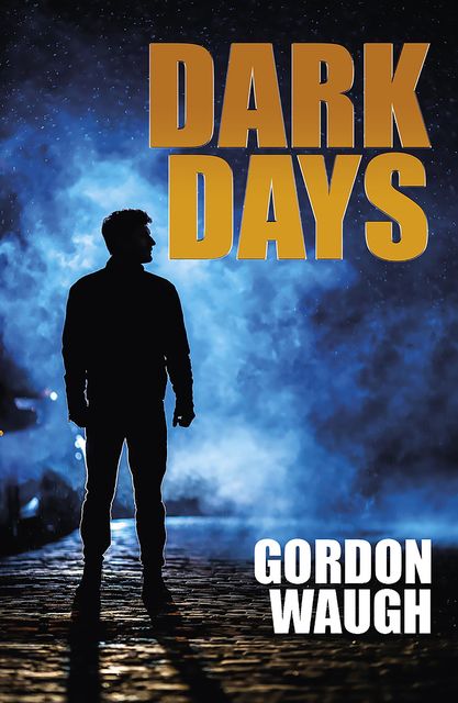 Dark Days, Gordon Waugh