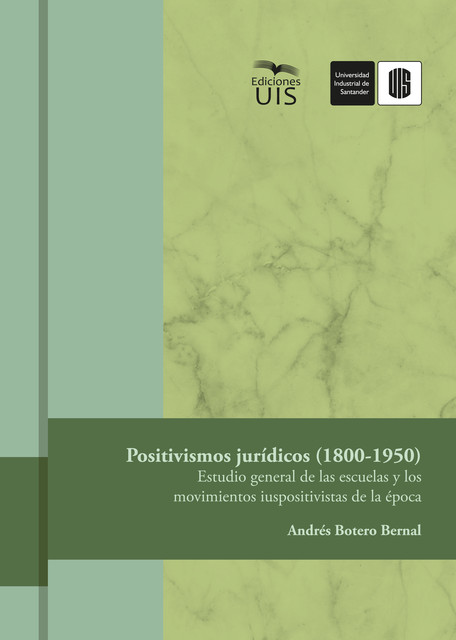 Positivismos jurídicos (1800–1950), Andrés Botero