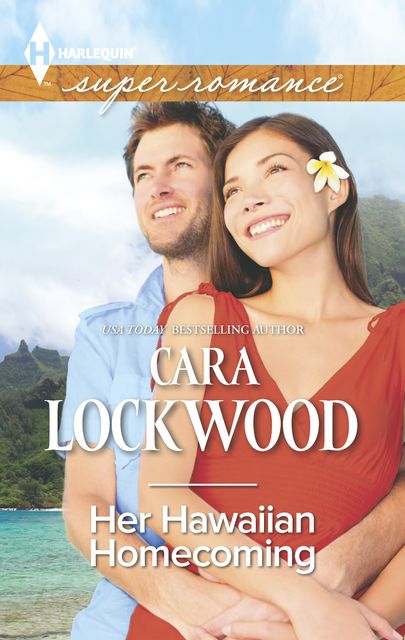Her Hawaiian Homecoming, Cara Lockwood