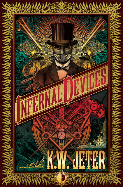 Infernal Devices, K.W.Jeter