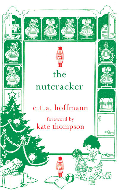 The Nutcracker, E.T.A.Hoffmann, Kate Thompson