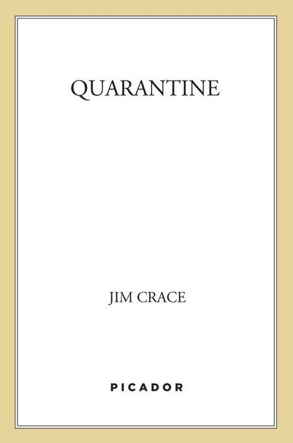 Quarantine, Jim Crace