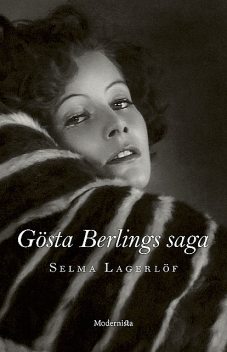 Gösta Berlings saga, Selma Lagerlöf