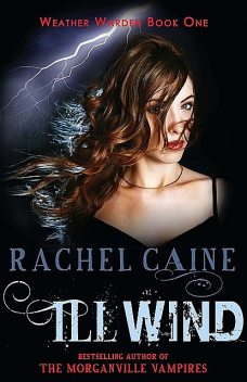 Ill Wind, Rachel Caine