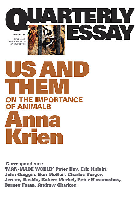 Quarterly Essay 45 Us and Them, Anna Krien