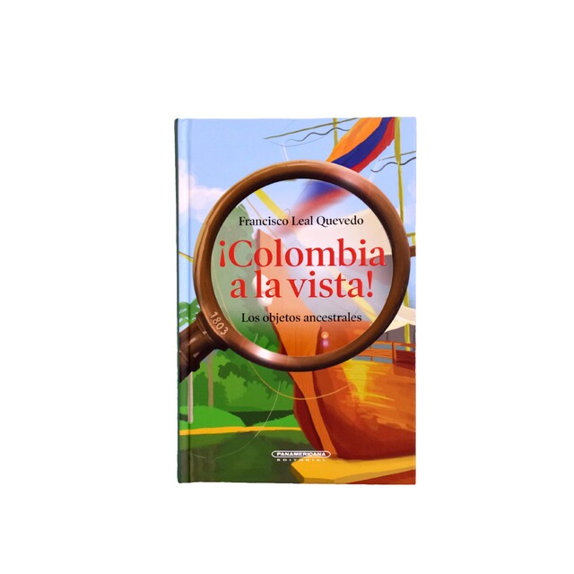 Colombia a la vista, Francisco Leal Quevedo